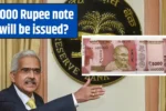 000 Rupee note will be issued