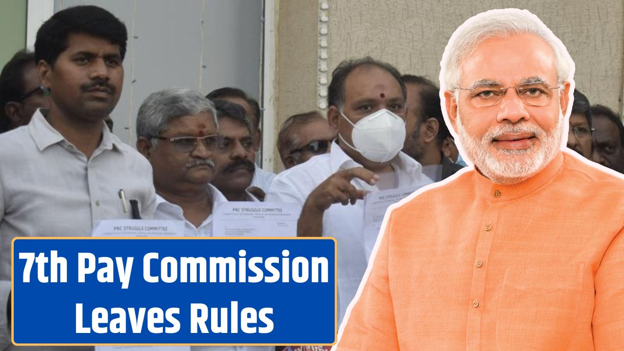 7th Pay Commission Leaves Rules