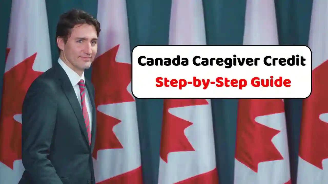 Canada Caregiver Credit 2024 A Step by Step Guide 2