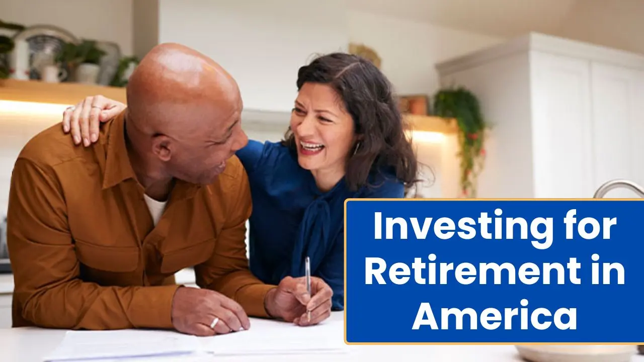 Investing for Retirement in America