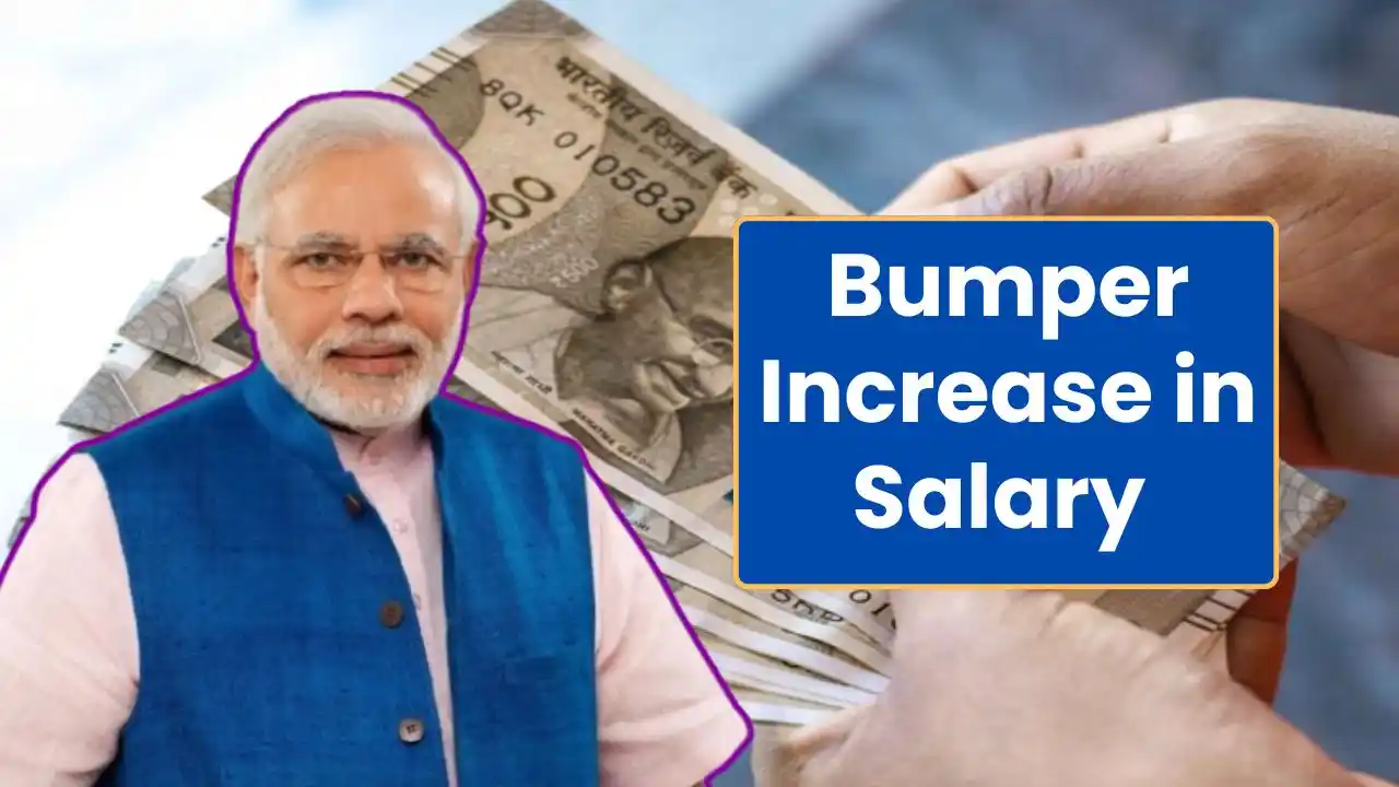 bumper increase in salary